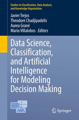Data Science, Classification, and Artificial Intelligence for Modeling...