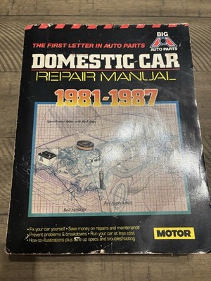 Vintage Big A Auto Parts Domestic Car Service Repair Manual 1981-1987 Book