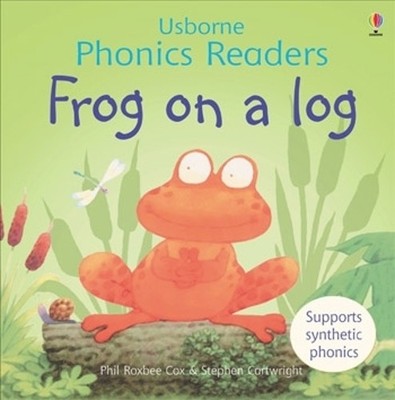 Frog on a Log (Phonics Readers), Cox, Phil Roxbee