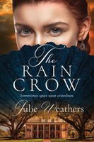 The Rain Crow Julie Weathers Taschenbuch Englisch 2026 Heart Ally Books, Llc