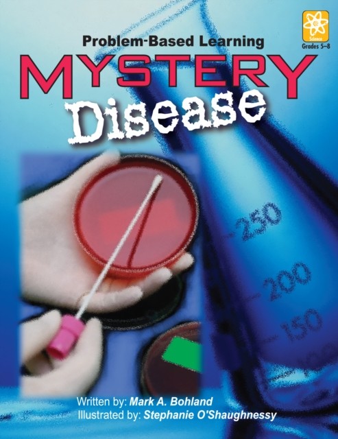 Mystery Disease by Mark A. Bohland PAPERBACK 9781593631109