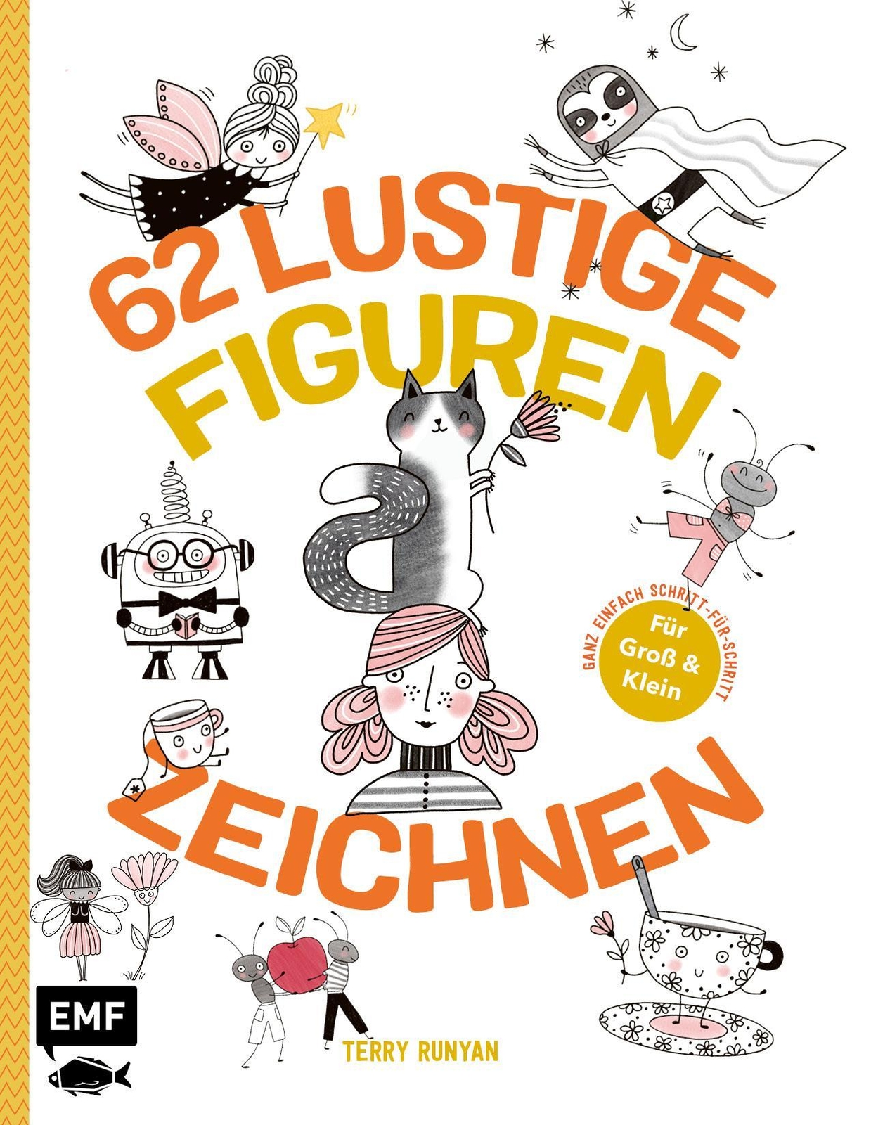 62 Lustige Figuren Zeichnen - Für Groß Und Klein Terry Runyan