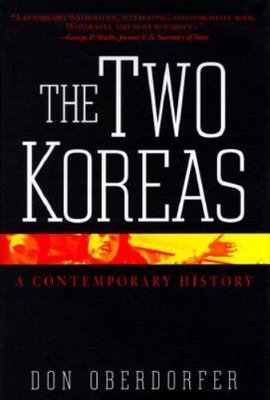 The Two Koreas: A Contemporary History by Oberdorfer, Don