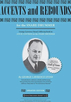 Accents and Rebounds (Revised and Updated): For the Snare Drummer