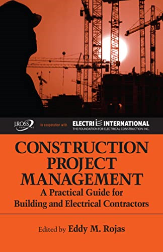 Construction Project Management: A Practical Guide for  - HardBack NEW Rojas, Ed