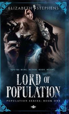 Lord of Population By Elizabeth Stephens - New Copy - 9781954244108