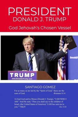 Santiago Gomez | President Donald J. Trump | Taschenbuch | Englisch (2019)