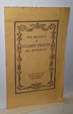 una raccolta di stampe Venete del settecento  Da Tos-Belluco  Venezia