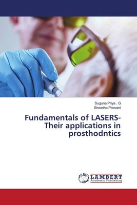 Fundamentals of LASERS- Their applications in prosthodntics G (u. a.) Buch 2022