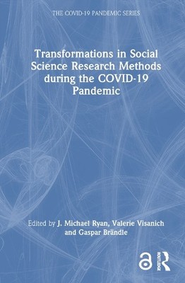 Transformations in Social Science Research Methods during the... - 9781032646770