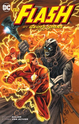 The Flash by Geoff Johns Book Six - paperback Johns, Geoff