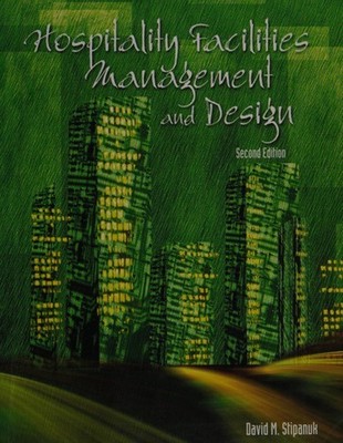 Hospitality Facilities Management and Design Paperback David M. S