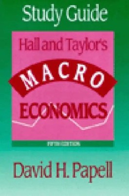 Macro: Theory, Performance and Policy: Study Guide to 5r.e - Robert Hall