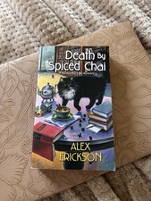 Death by Spiced Chai by Alex Erickson (2022, Mass Market)