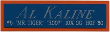 AL KALINE TIGERS NAMEPLATE AUTOGRAPHED SIGNED BASEBALL-BAT-JERSEY-PHOTO-HELMET