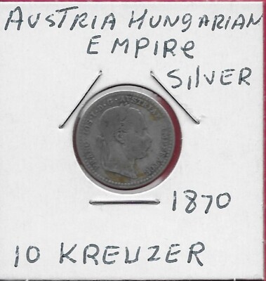 AUSTRIA AUSTRO HUNGARIAN EMPIRE 10 KREUZER 1870 RULER:FRANZ JOSEPH