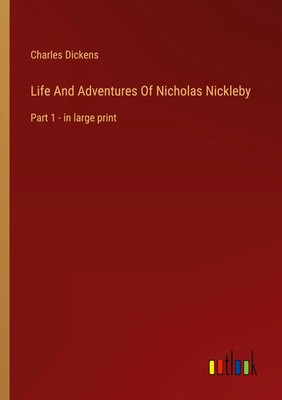 Charles Dickens | Life And Adventures Of Nicholas Nickleby | Taschenbuch (2022)