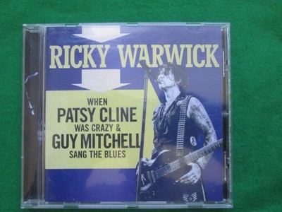 RICKY WARWICK - WHEN PATSY CLINE WAS CRAZY - 2014 - CD