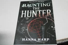 Haunting the Hunter Paperback by Hanna Harp