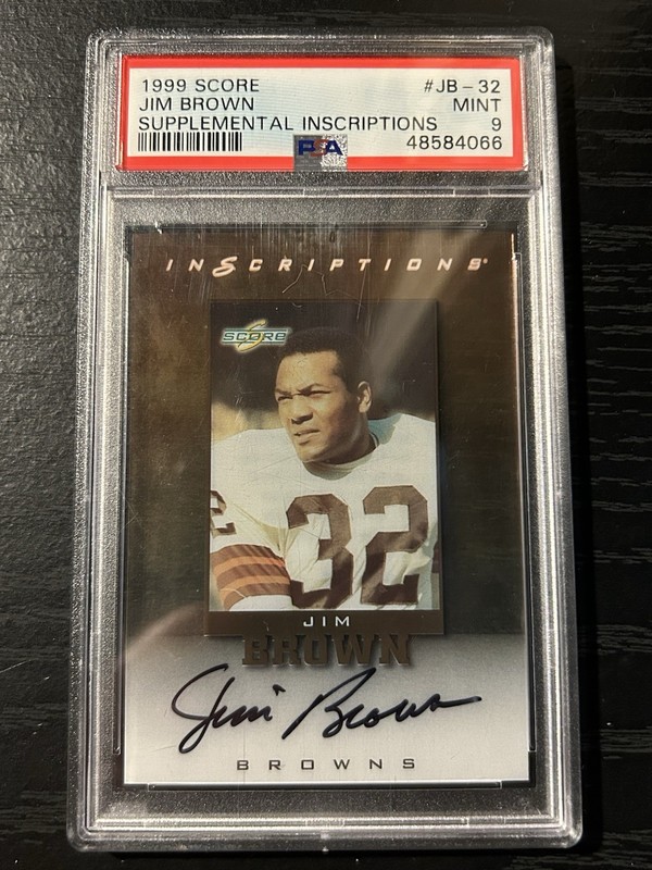 1999 score supplemental inscriptions Jim Brown On Card Auto PSA 9