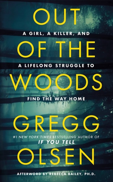 Out of the Woods by Gregg Olsen (Paperback Book)
