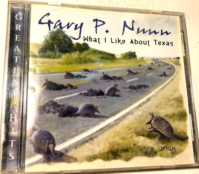 Gary P. Nunn  What I Like About Texas Greatest Hits (CD 1997 Campfire Records)