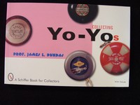 Collecting Yo-yos By James L. Dundas Shiffer Books Collecting Yo-yos By James L. Dundas Shiffer Books