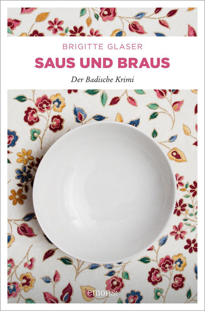 Thumbnail - Saus Und Braus Der Badische Krimi Brigitte Glaser Taschenbuch 272 S.