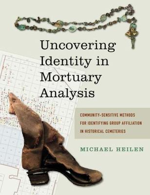 Uncovering Identity in Mortuary Analysis : Community-Sensitive Methods for Id...