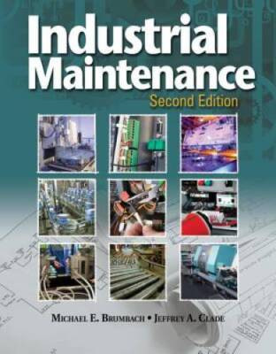 Industrial Maintenance - Hardcover By Brumbach, Michael E. - GOOD