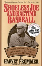 Shoeless Joe and Ragtime Baseball by Frommer, Harvey, Good Book