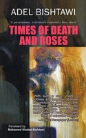 Times Of Death And Roses Adel Bishtawi Taschenbuch Kartoniert / Broschiert 2011