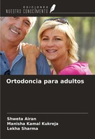 Ortodoncia Para Adultos Manisha Kamal Kukreja