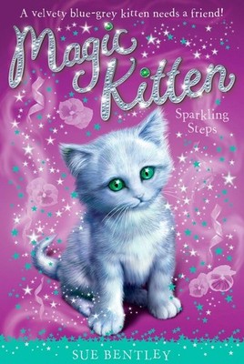 Sparkling Steps #7 (Magic Kitten) - Bentley, Sue|Swan, Angela - Good - See c...