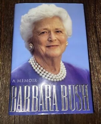 First Lady Barbara Bush Signed Book, A Memoir, 1st Ed - 1st Print 1994 - Good
