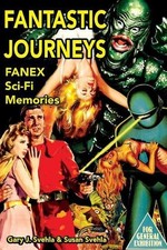 Fantastic Journeys: Sci-Fi Memories by Gary J. Svehla (English) Paperback Book
