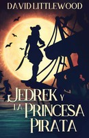 David Littlewood | Jedrek Y La Princesa Pirata | Taschenbuch | Spanisch (2021)