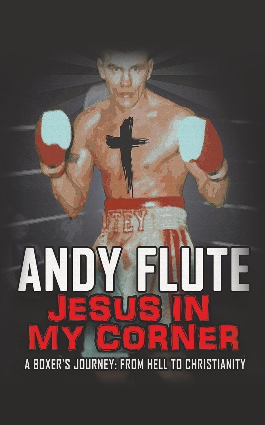 Thumbnail - Jesus In My Corner | Andy Flute | Englisch | Taschenbuch | Paperback |