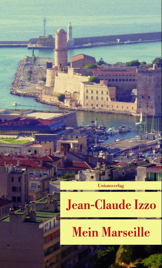 Thumbnail - Mein Marseille | Jean-claude Izzo | 2010 | Deutsch