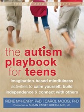 The Autism Playbook for Teens: Imagination-Based Mindfulness Activities to C...