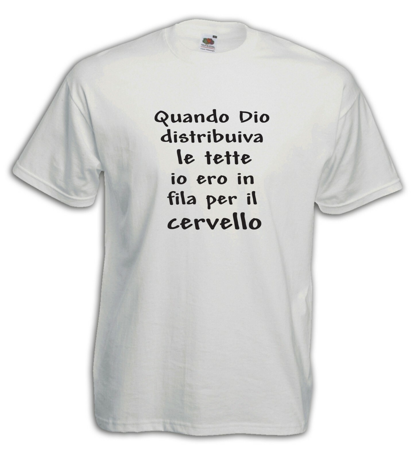T Shirt Fun J55 Quando Dio distribuiva le tette in fila per cervello
