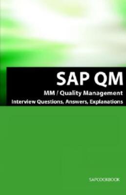 Sap Qm Interview Questions, Answers, Explanations: Sap Quality Management C...