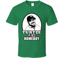 Turtle Is My Homeboy Entourage T Shirt