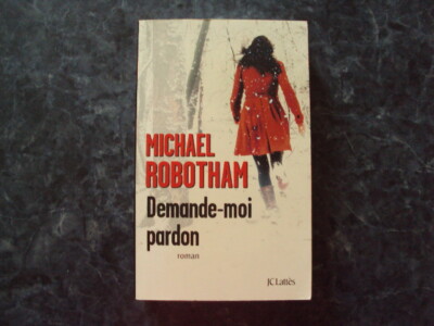 Roman BITTE MICH UM VERZEIHUNG - Michael Robotham