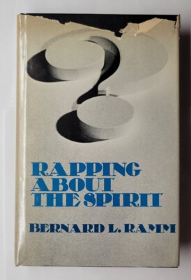 Rapping About the Spirit Bernard H. Ramm 1974 Hardcover With DJ