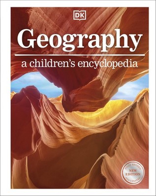 Geography A Children's Encyclopedia (DK Children's Visual Encyclopedia), DK=-