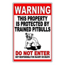 Beware Of Dog Property Protected By Trained Pitbulls Do Not Enter Metal Sign /