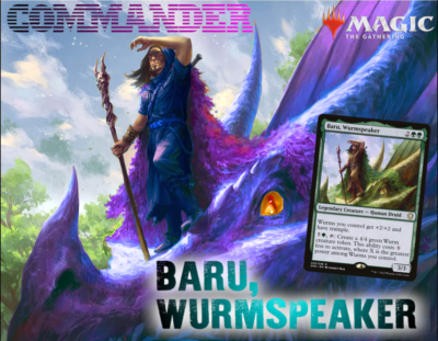 mtg wurm deck commander Baru, Wurmspeaker | Wurm Tribal MTG EDH Commander Deck!