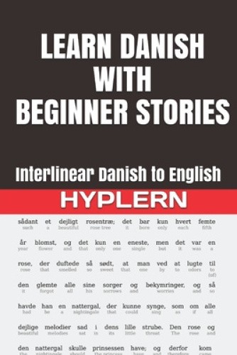 Learn Danish with Beginner Stories: Interlinear Danish to English [Paperback]