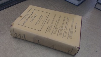 			Diseases of Infancy and Childhood (5th Edition), Wilfrid Sheldon,		
